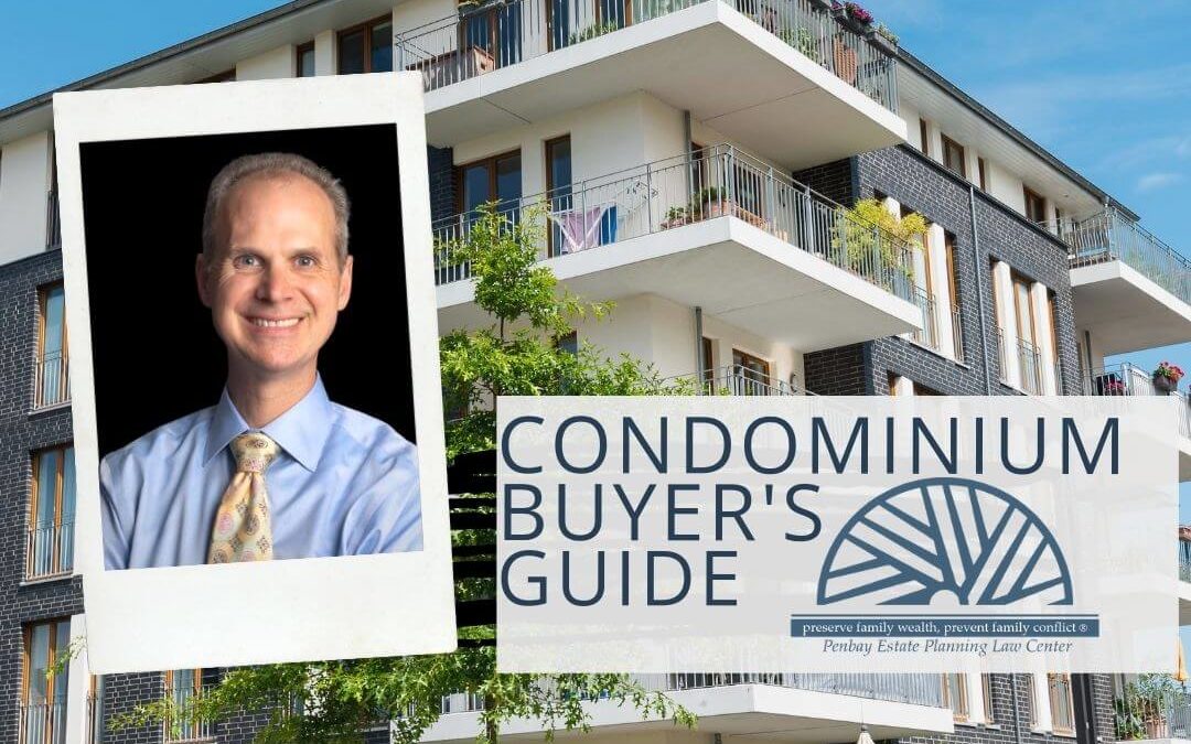 Condo Buyer’s Guide Top Tips from Real Estate Attorneys On How to Buy a Condo